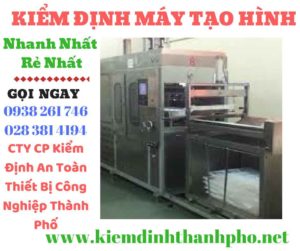 Hình ảnh kiểm định máy tạo hình