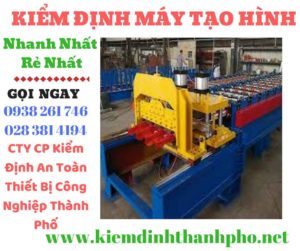 Hình ảnh kiểm định máy tạo hình