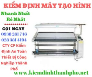 Hình ảnh kiểm định máy tạo hình