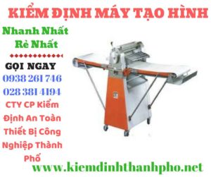 Hình ảnh kiểm định máy tạo hình