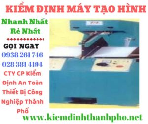 Hình ảnh kiểm định máy tạo hình