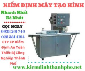 Hình ảnh kiểm định máy tạo hình