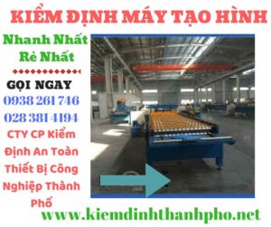 Hình ảnh kiểm định máy tạo hình