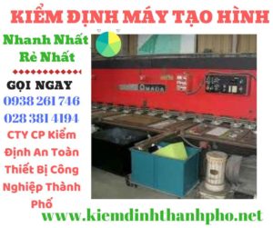 Hình ảnh kiểm định máy tạo hình