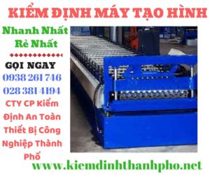 Hình ảnh kiểm định máy tạo hình