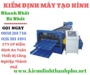 Hình ảnh kiểm định máy tạo hình