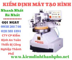 Hình ảnh kiểm định máy tạo hình