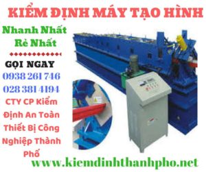 Hình ảnh kiểm định máy tạo hình