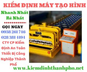 Hình ảnh kiểm định máy tạo hình