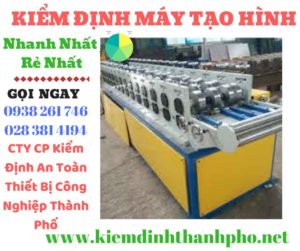 Hình ảnh kiểm định máy tạo hình