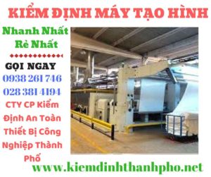 Hình ảnh kiểm định máy tạo hình