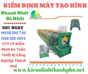 Hình ảnh kiểm định máy tạo hình