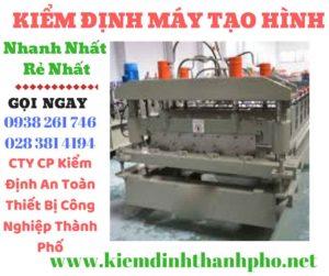 Hình ảnh kiểm định máy tạo hình