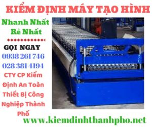 Hình ảnh kiểm định máy tạo hình