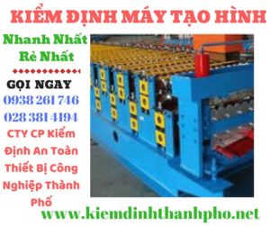 Hình ảnh kiểm định máy tạo hình