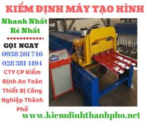 Hình ảnh kiểm định máy tạo hình