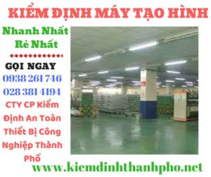 Hình ảnh kiểm định máy tạo hình