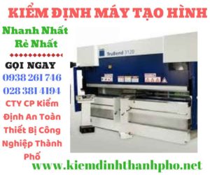 Hình ảnh kiểm định máy tạo hình