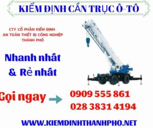 Hình ảnh kiểm định cần trục ô-tô