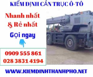 Hình ảnh kiểm định cần trục ô-tô