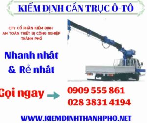 Hình ảnh kiểm định cần trục ô-tô