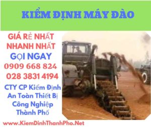 hình ảnh kiểm định máy đào