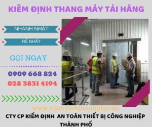 Hình ảnh kiểm định thang máy tải hàng