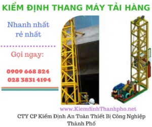 Hình ảnh kiểm định thang máy tải hàng