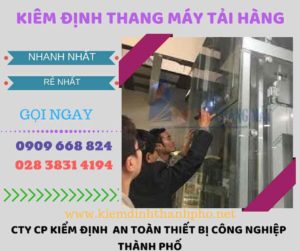 Hình ảnh kiểm định thang máy tải hàng