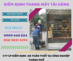 Hình ảnh kiểm định thang máy tải hàng