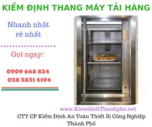 Hình ảnh kiểm định thang máy tải hàng