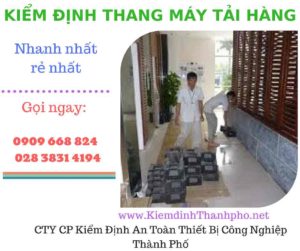 Hình ảnh kiểm định thang máy tải hàng