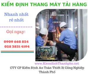 Hình ảnh kiểm định thang máy tải hàng