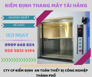 Hình ảnh kiểm định thang máy tải hàng