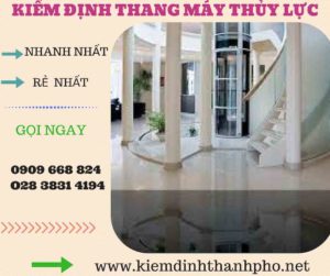 Hình ảnh kiểm định thang máy thủy lực