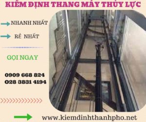 Hình ảnh kiểm định thang máy thủy lực