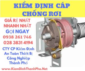 Hình ảnh kiểm định cáp chống rơi