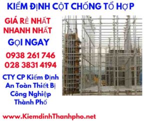 HÌNH ẢNH KIỂM ĐỊNH CỘT CHỐNG TỔ HỢP