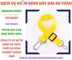 Hình ảnh kiểm định dây đai an toàn