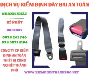 Hình ảnh kiểm định dây đai an toàn