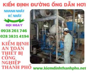 Hình ảnh kiểm định đường ống dẫn hơi