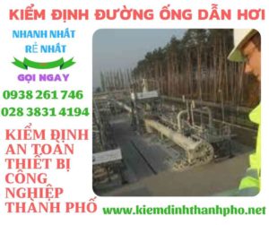 Hình ảnh kiểm định đường ống dẫn hơi