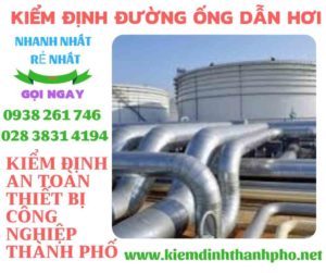 Hình ảnh kiểm định đường ống dẫn hơi