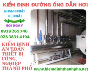 Hình ảnh kiểm định đường ống dẫn hơi