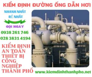 Hình ảnh kiểm định đường ống dẫn hơi