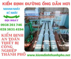 Hình ảnh kiểm định đường ống dẫn hơi