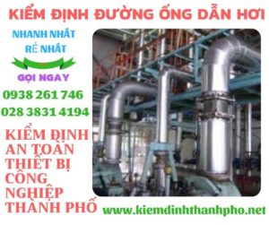 Hình ảnh kiểm định đường ống dẫn hơi