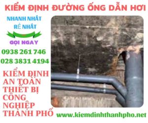 Hình ảnh kiểm định đường ống dẫn hơi