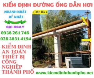 Hình ảnh kiểm định đường ống dẫn hơi