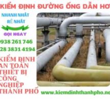 Kiểm định đường ống dẫn hơi